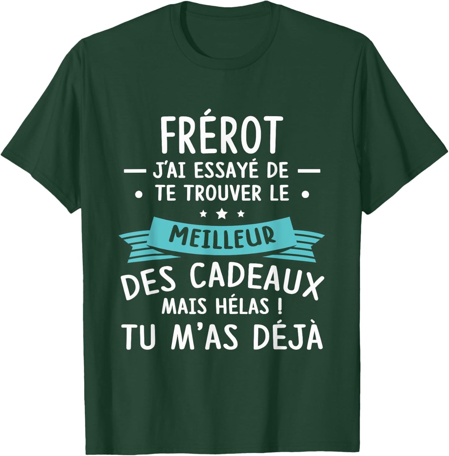 Frangin Humour Man Gift Brother Sister Funny Frérot Funny T-Shirt - T-Shirt | Forest