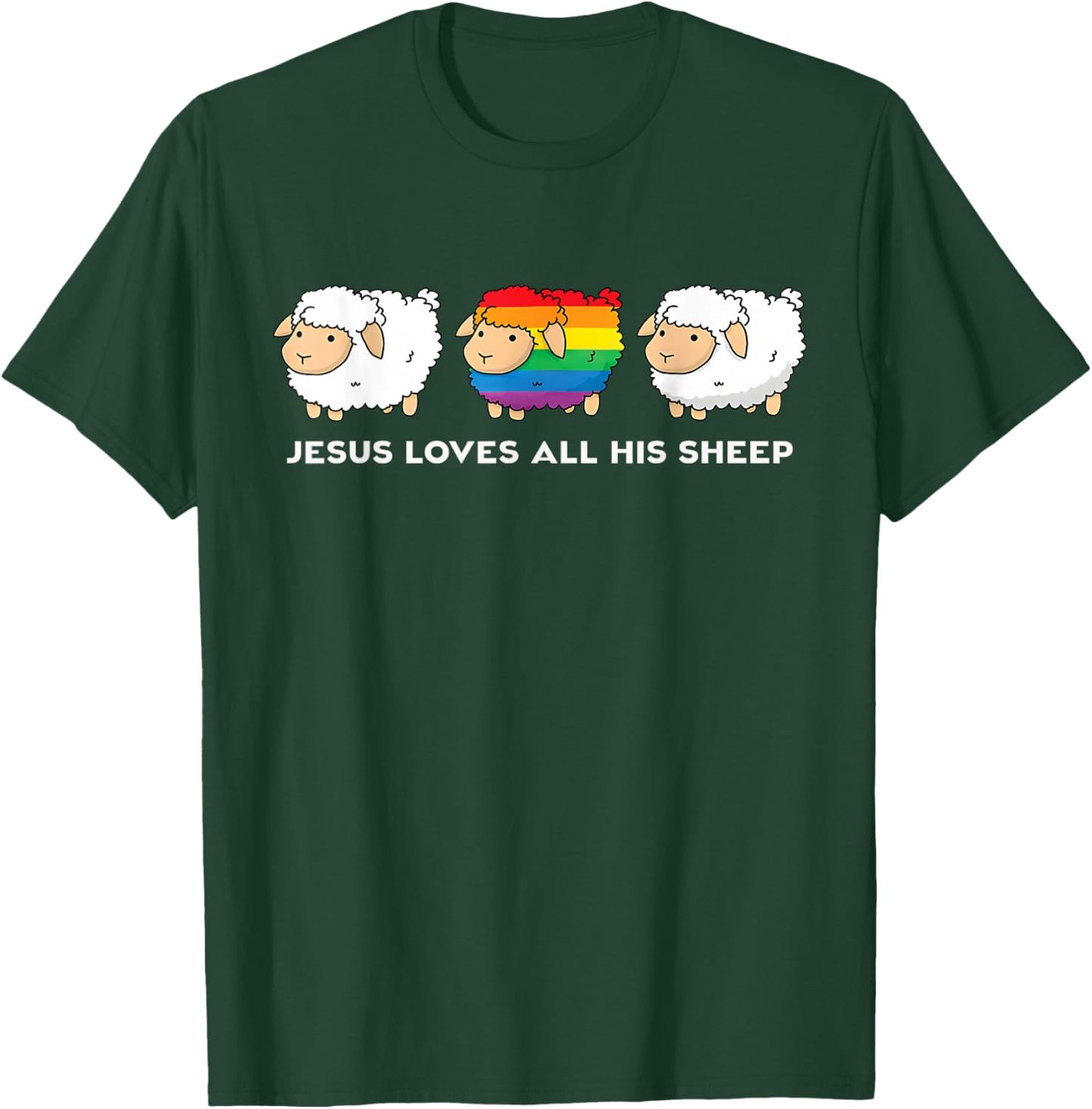 Jesus Loves All His Sheep LGBTQ Christian Faith Pride Ally T-Shirt - T-Shirt | Forest