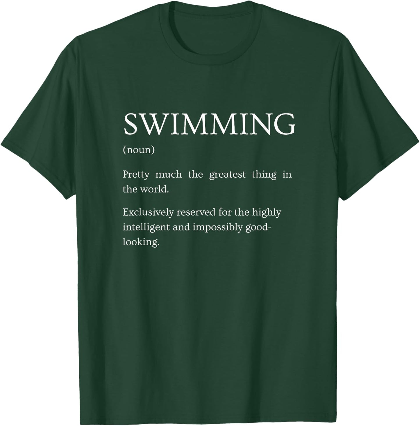 Swimming Definition - Funny Sarcastic Swimming Explanation T-Shirt - T-Shirt | Forest