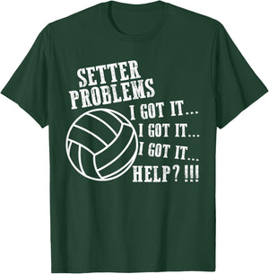 Volleyball Funny Setter Problems Beach Hobby Sport Summer T-Shirt - T-Shirt | Forest