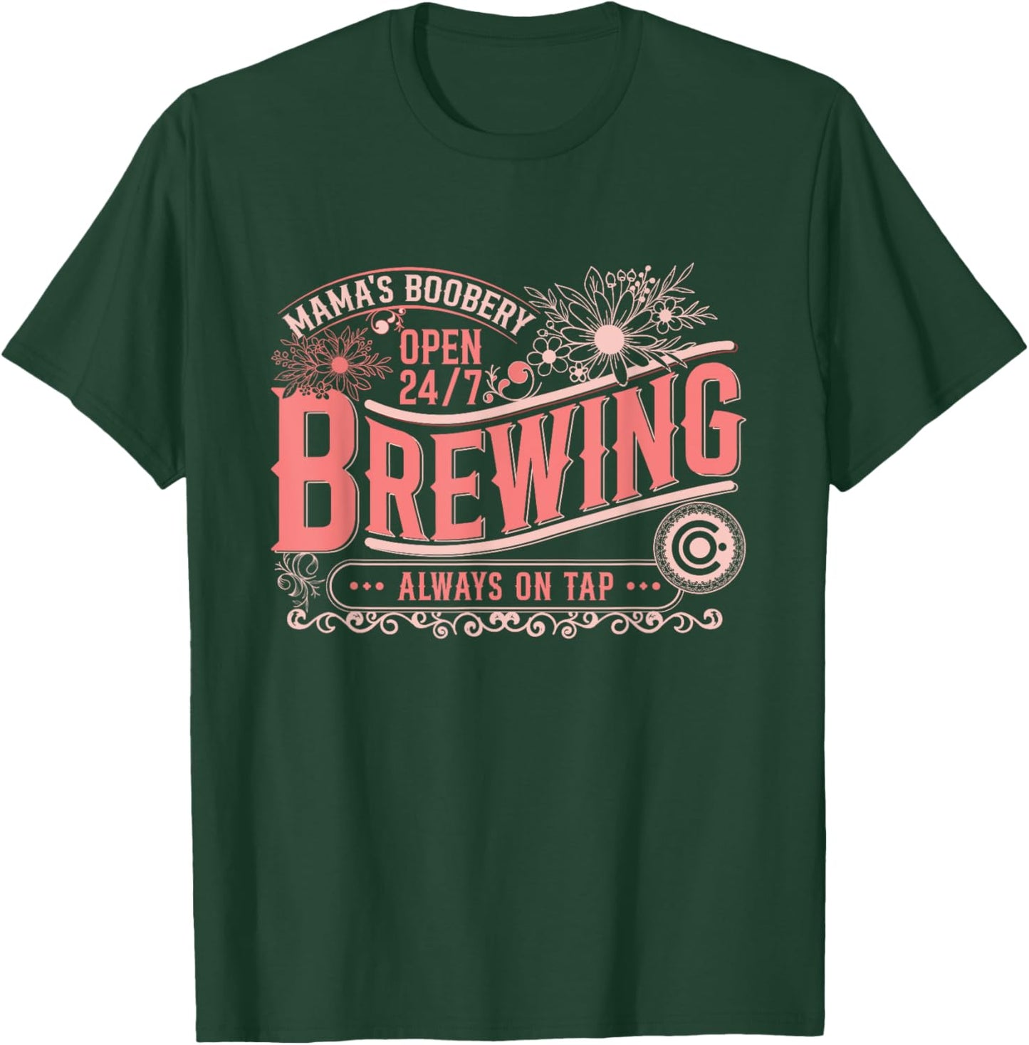 Mama Boobery Brewery Brewing Co New Mom Funny Breast feeding T-Shirt - T-Shirt | Forest