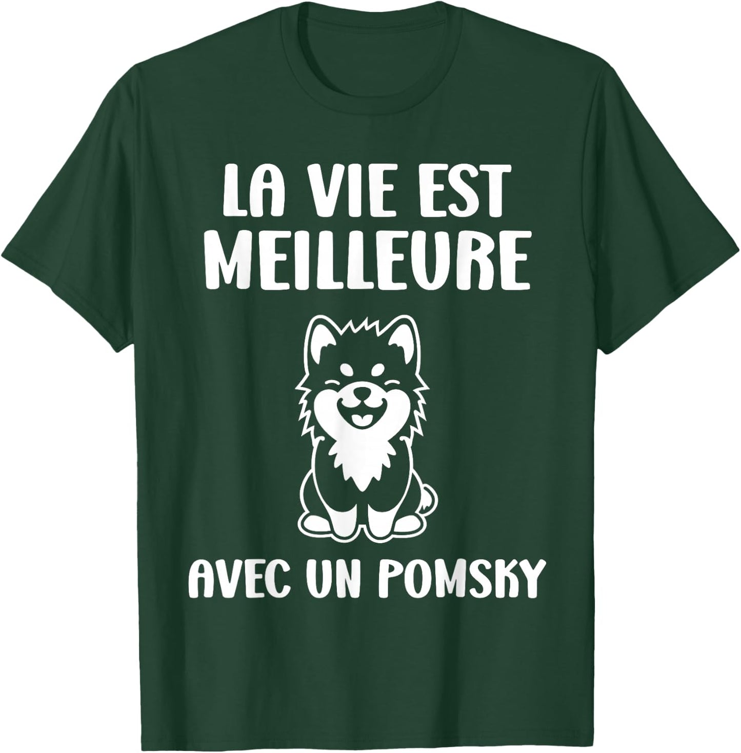 Funny Cute Dog Life Is Better With A Pomsky T-Shirt - T-Shirt | Forest