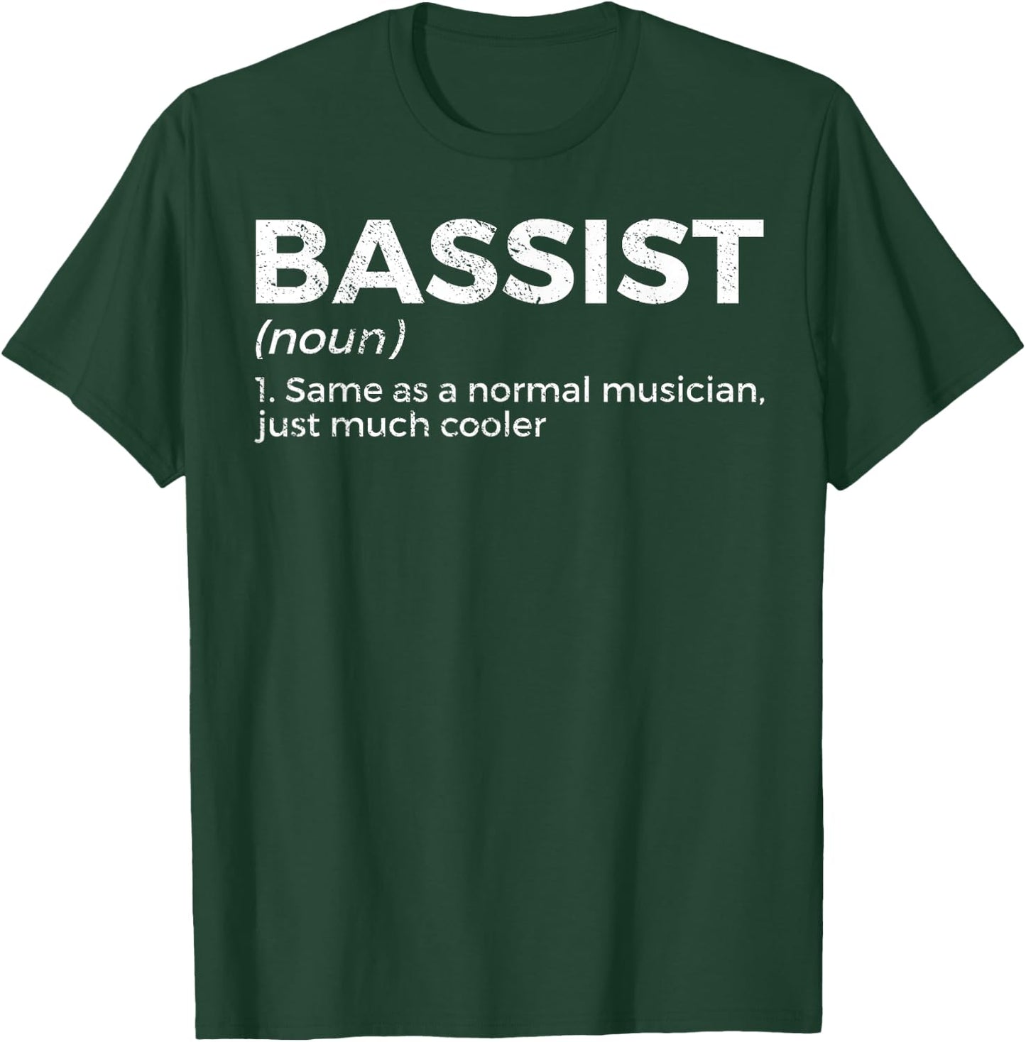 Bassist Definition Bass Player For Musicians T-Shirt - T-Shirt | Forest