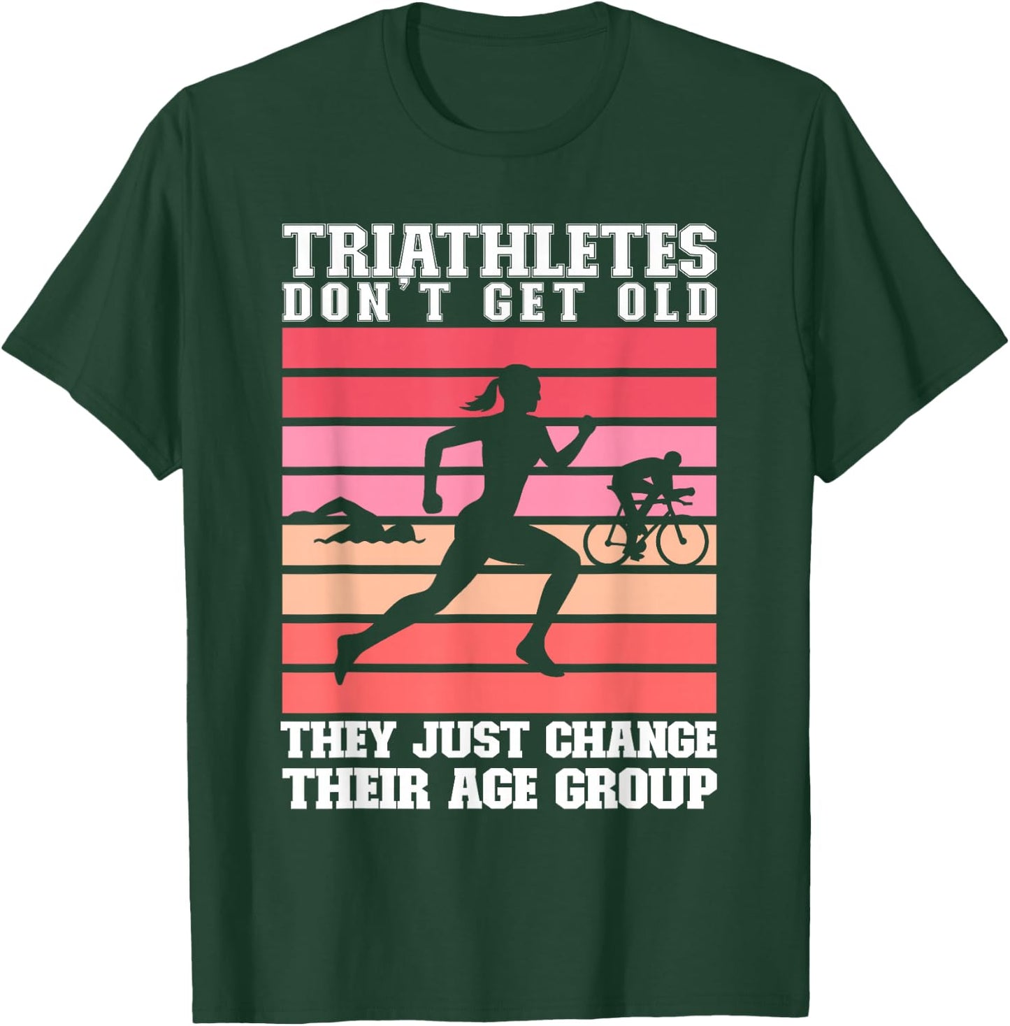 Women Triathletes Swim Bike Run Age Group Triathlon T-Shirt - T-Shirt | Forest