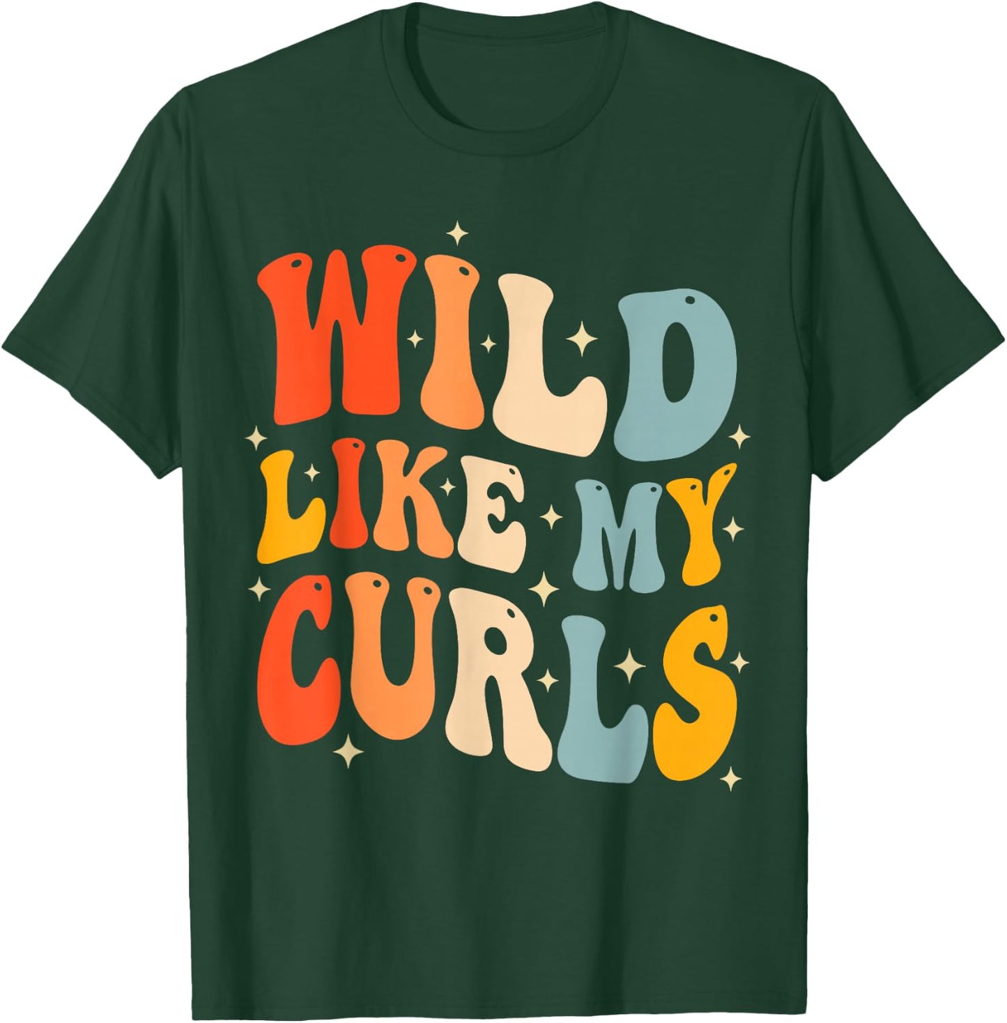 Toddler Girls Wild Like My Curls Funny Curly Hair Groovy T-Shirt - T-Shirt | Forest