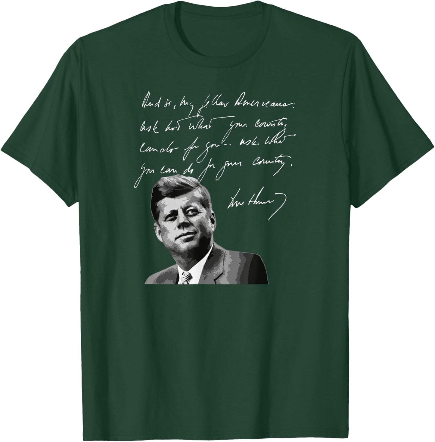 Utopia Sport Kennedy Shop JFK John F. Kennedy What You Can Do For Your Country Quote T-Shirt - T-Shirt | Forest
