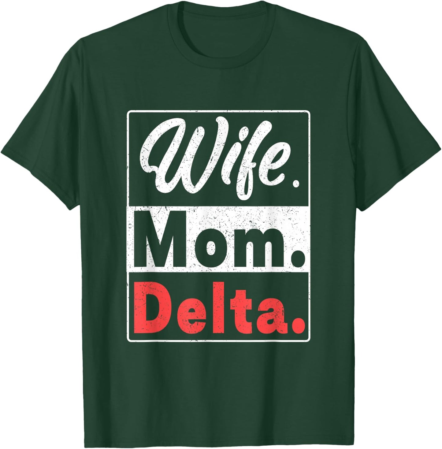 Wife Mom Delta Funny Entrepreneur Boss Sigma Paraphernalia T-Shirt - T-Shirt | Forest