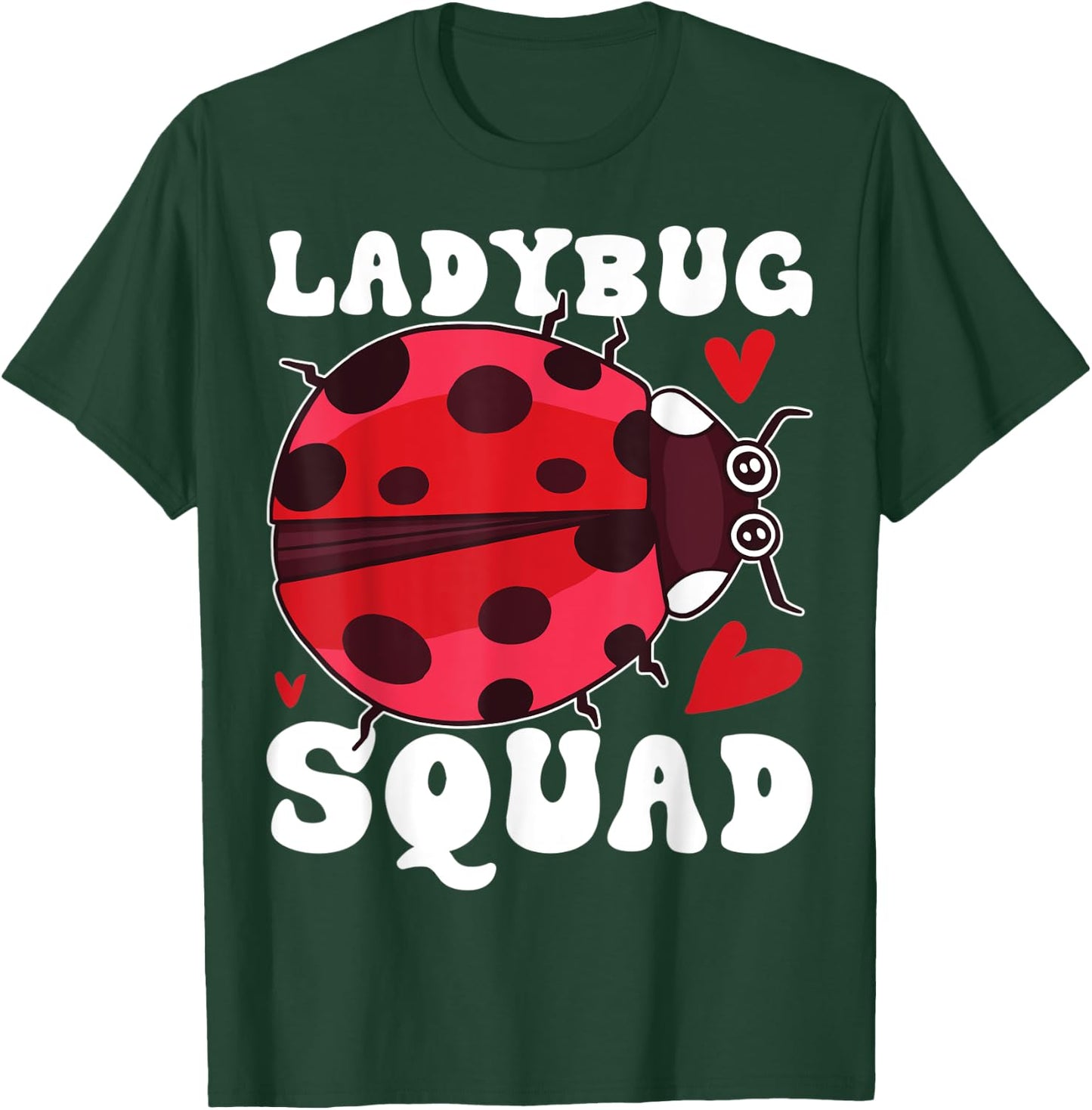 Ladybug Squad T-Shirt - T-Shirt | Forest