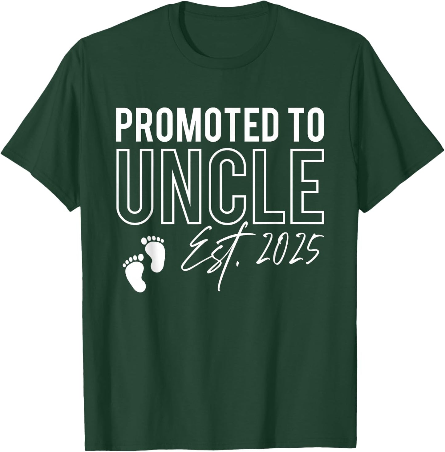 Promoted To Uncle Est. 2025 Baby Announcement New Uncle T-Shirt - T-Shirt | Forest