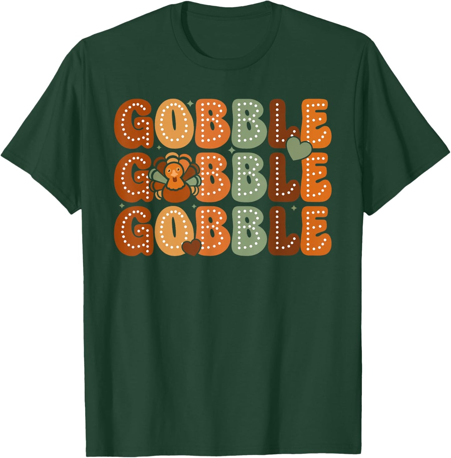 Gobble Turkey Thanksgiving Fall Funny Thanksgiving Women Men T-Shirt - T-Shirt | Forest