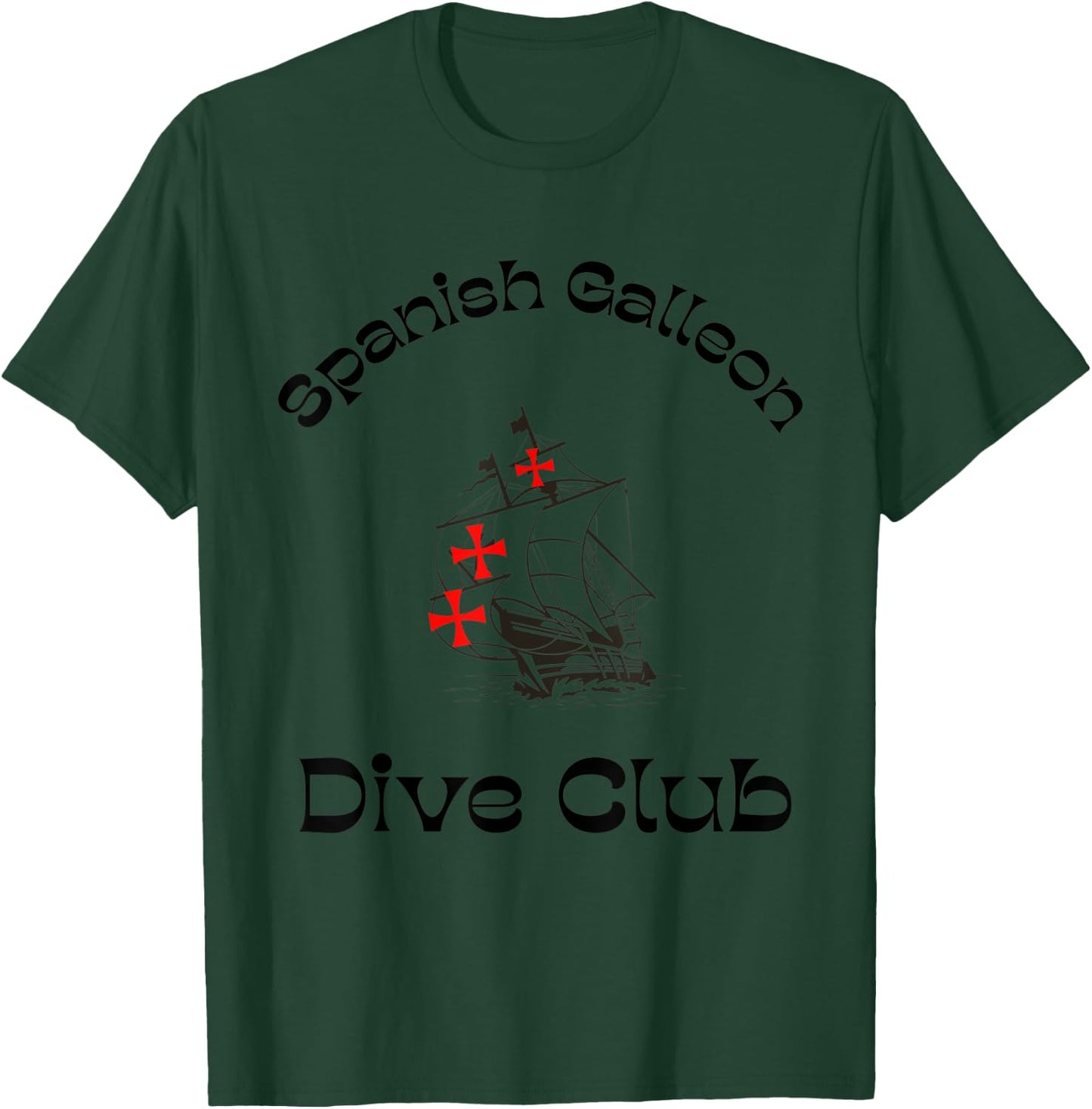 Spanish Galleon Diving Sail Boat Club Novelty T-Shirt - T-Shirt | Forest