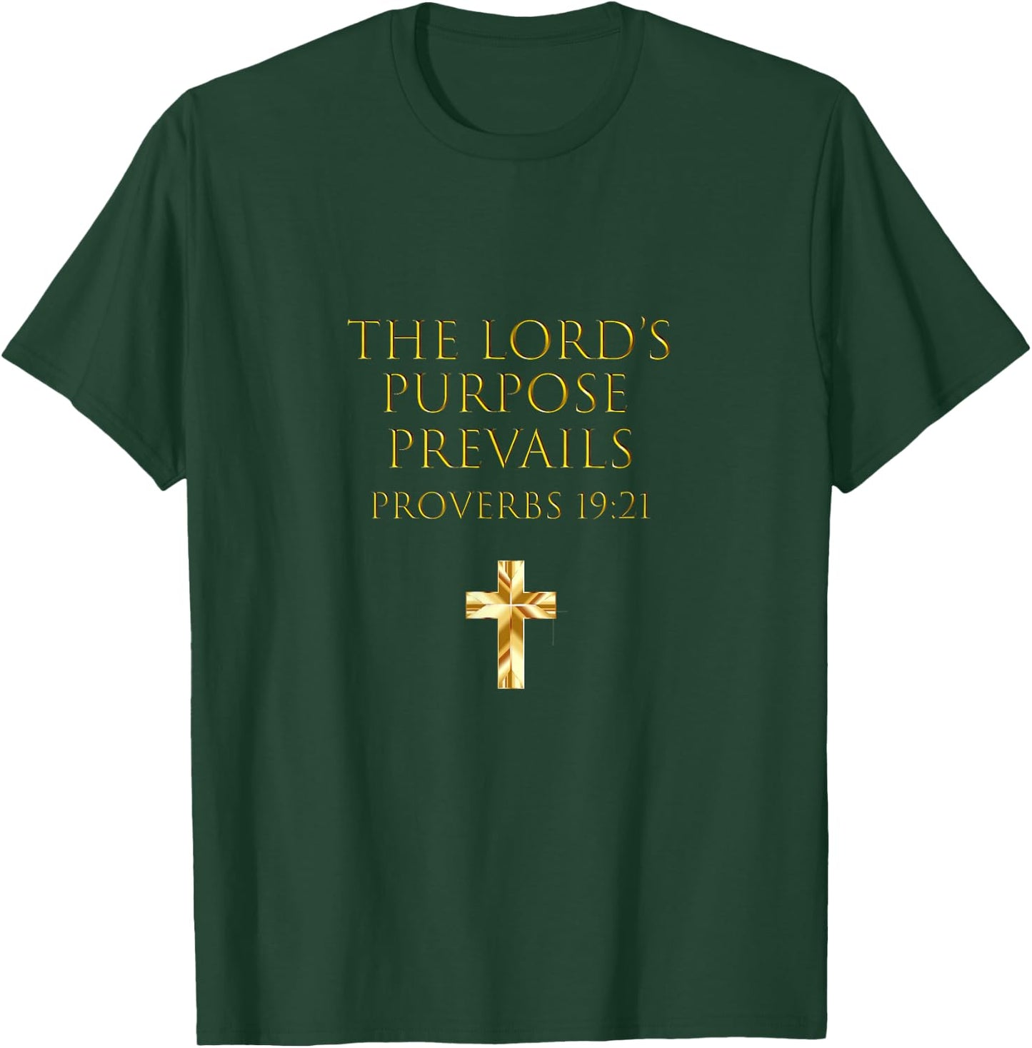 Proverbs 19:21 Bible Verse The Lord's Purpose Prevails T-Shirt - T-Shirt | Forest