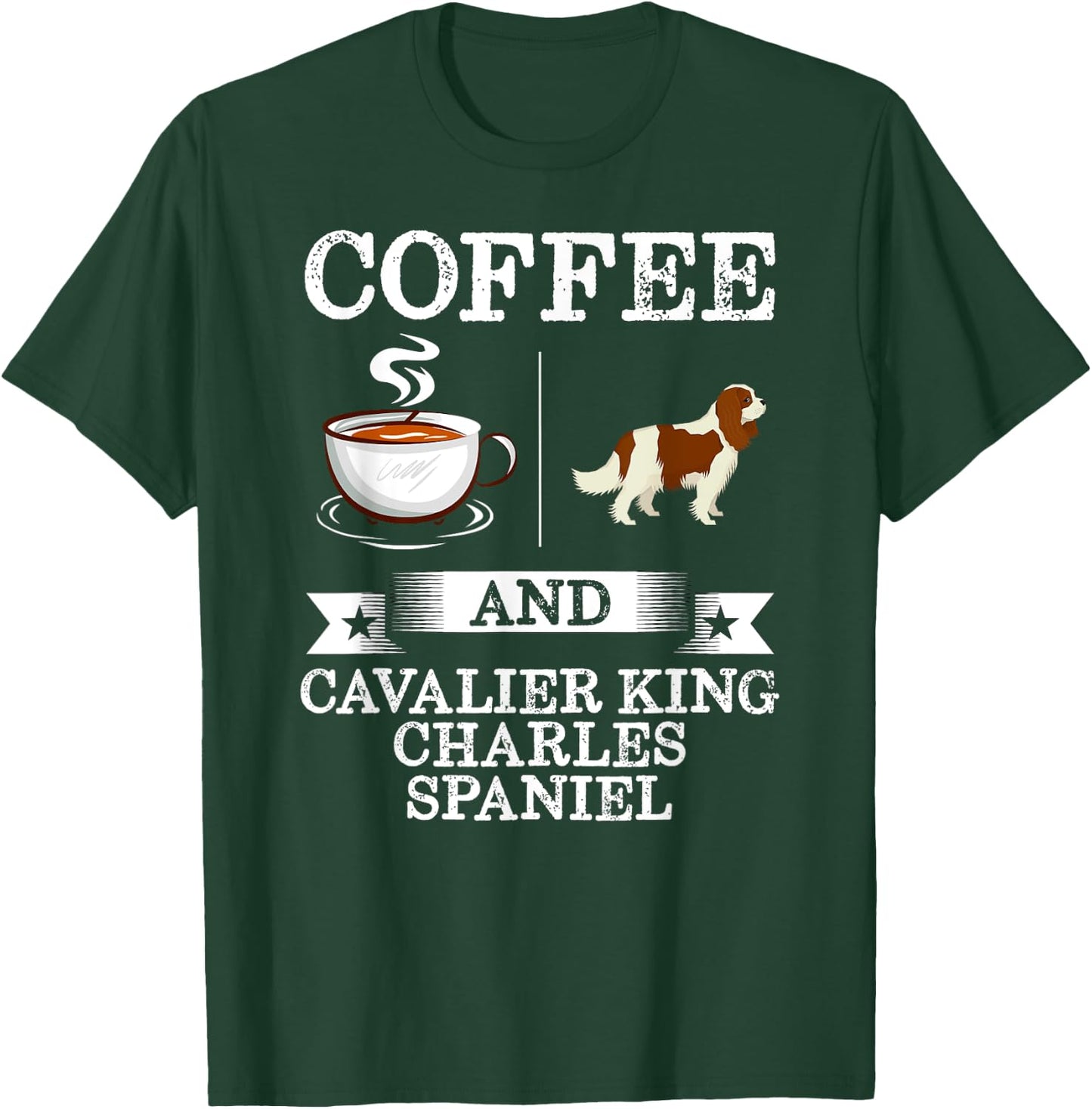 Coffee And Cavalier King Charles Spaniel Shirt Cute Dog Gift Men Women Girls Kids T-Shirt - T-Shirt | Forest