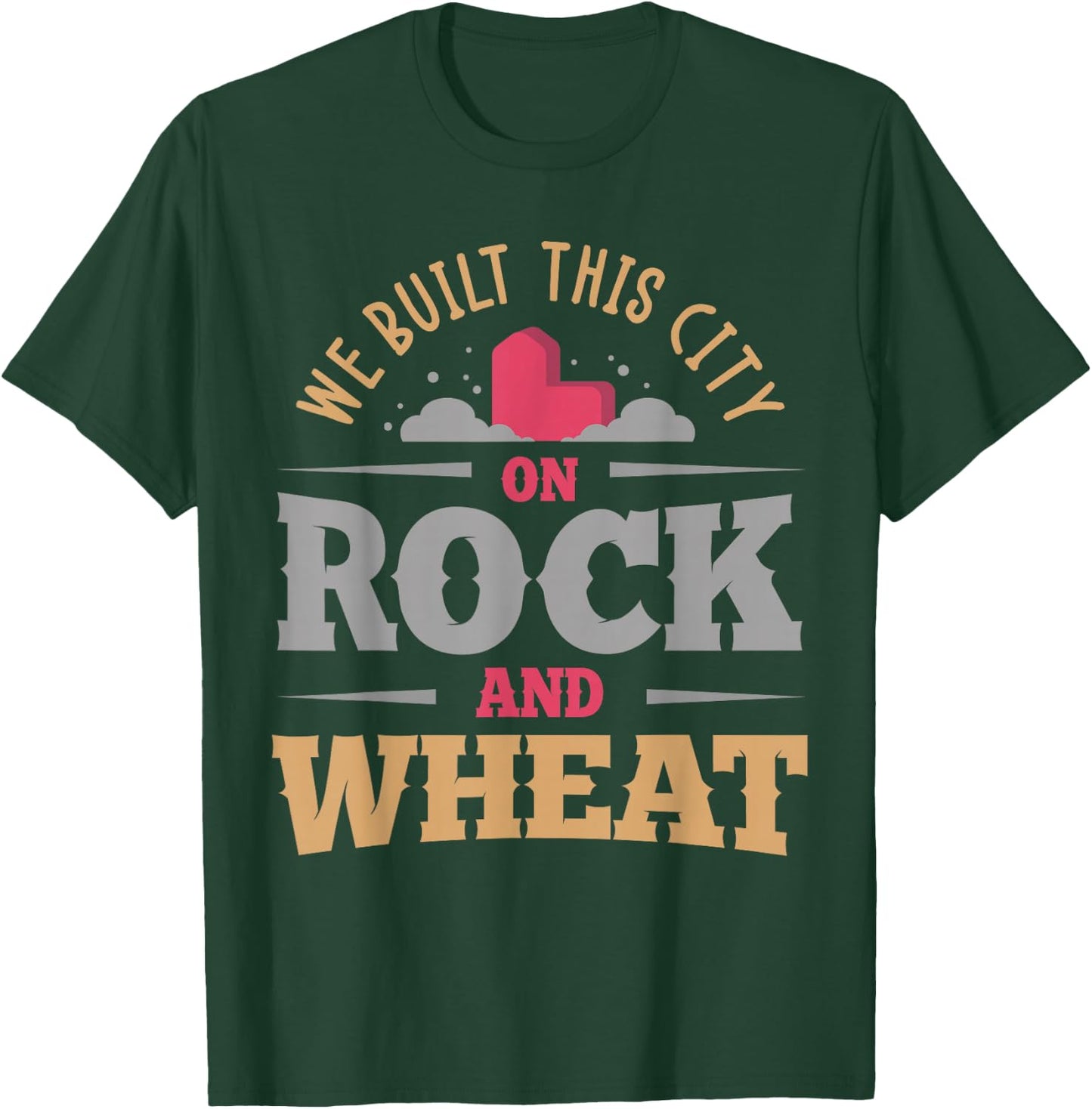 we Built This City on Rock and Wheat or Board Game Small T-Shirt - T-Shirt | Forest