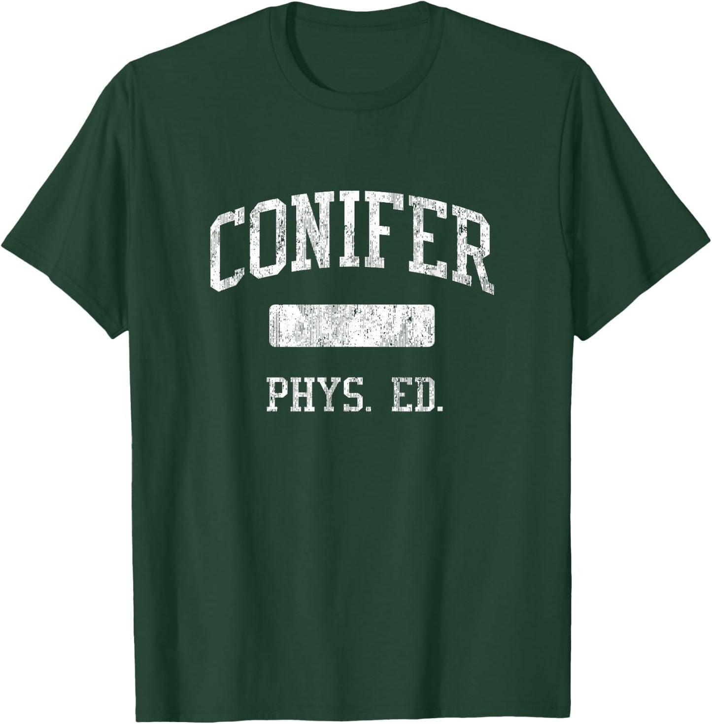 Conifer High School HS Conifer CO PHYS Ed T-Shirt - T-Shirt | Forest