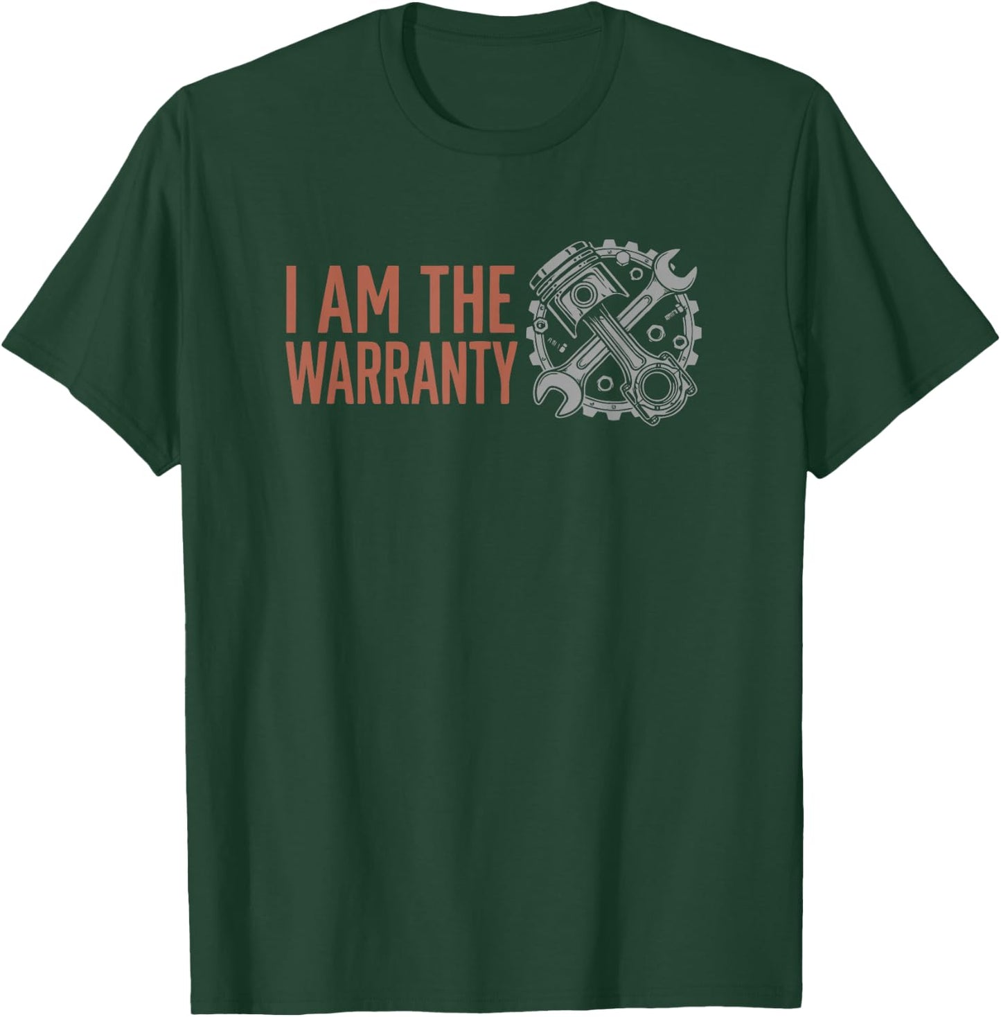 Drag Racing Car Lover I'm The Warranty Funny Auto Mechanics T-Shirt - T-Shirt | Forest