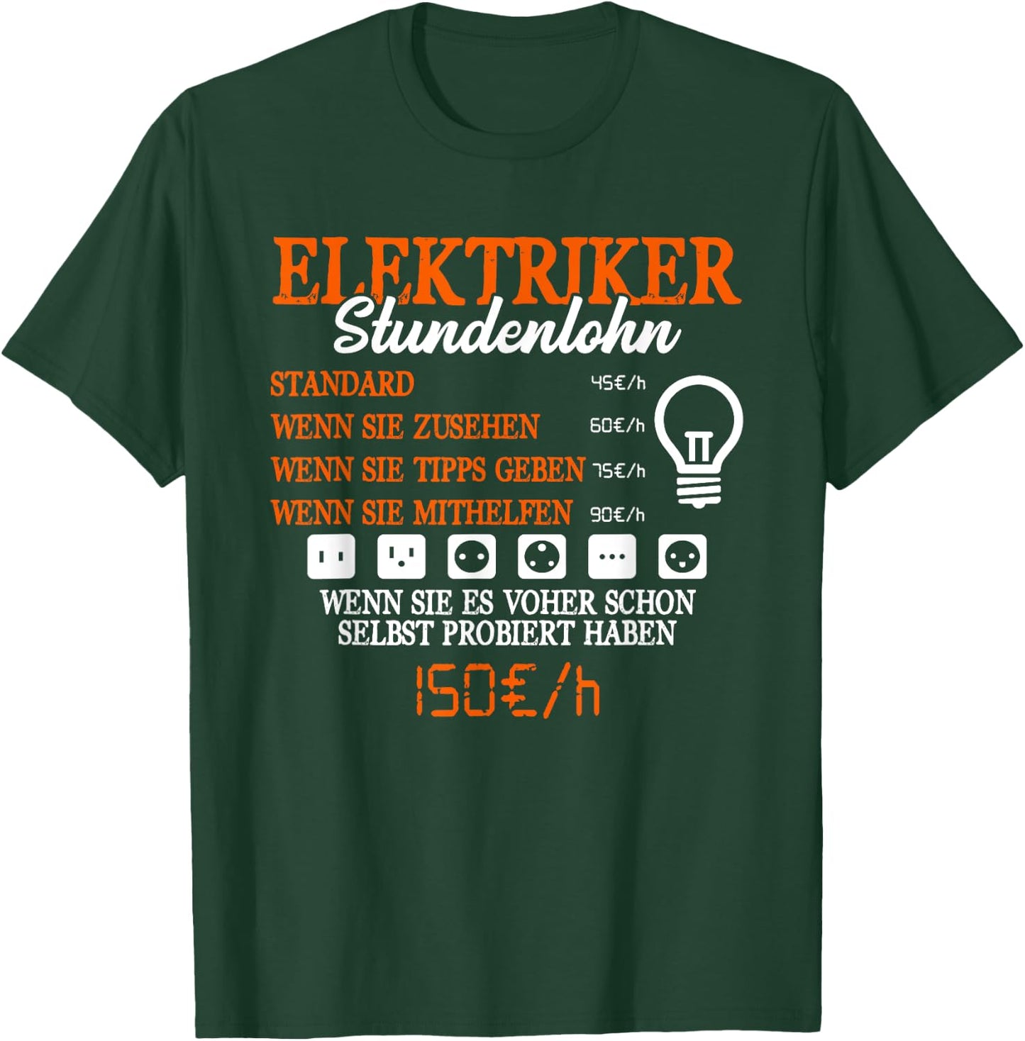 Men's with German Text Electrician Stundenlohn [Electrician], black T-Shirt - T-Shirt | Forest