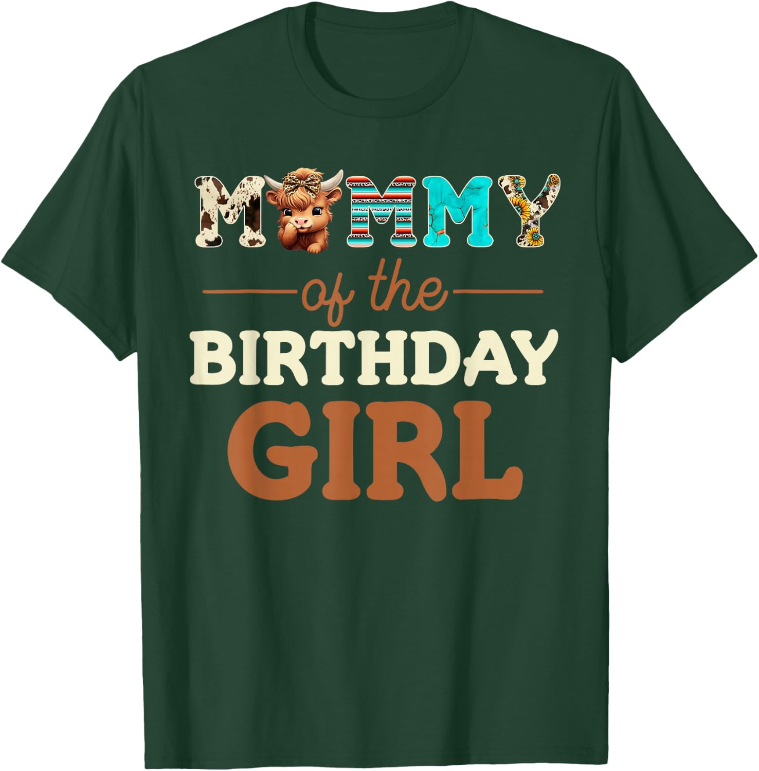 Mommy of The Birthday Girl Highland Cow Print First Bday T-Shirt - T-Shirt | Forest