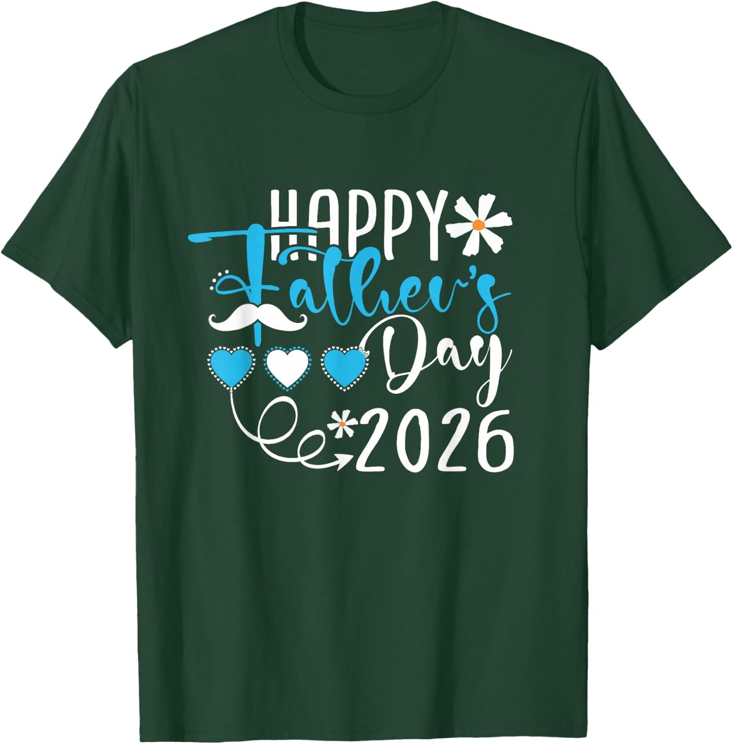 Happy Fathers Day 2026 Funny Saying for Dad Grandpa Men T-Shirt - T-Shirt | Forest