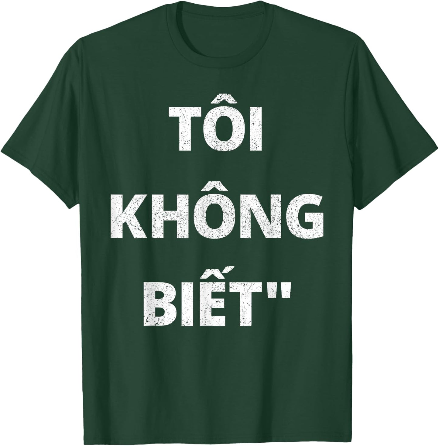 Vietnamese Shirt I Don't Know in Vietnamese Gift T-Shirt - T-Shirt | Forest