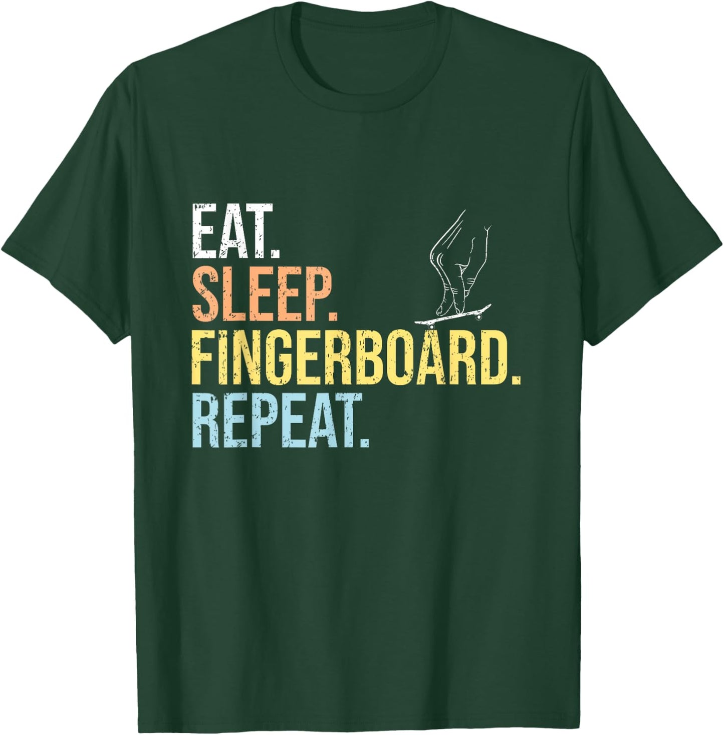 Eat Sleep Fingerboard Repeat Fingerboarding Shirt Skater T-Shirt - T-Shirt | Forest