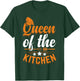 Queen Of The Kitchen - Chef T-Shirt - T-Shirt | Forest