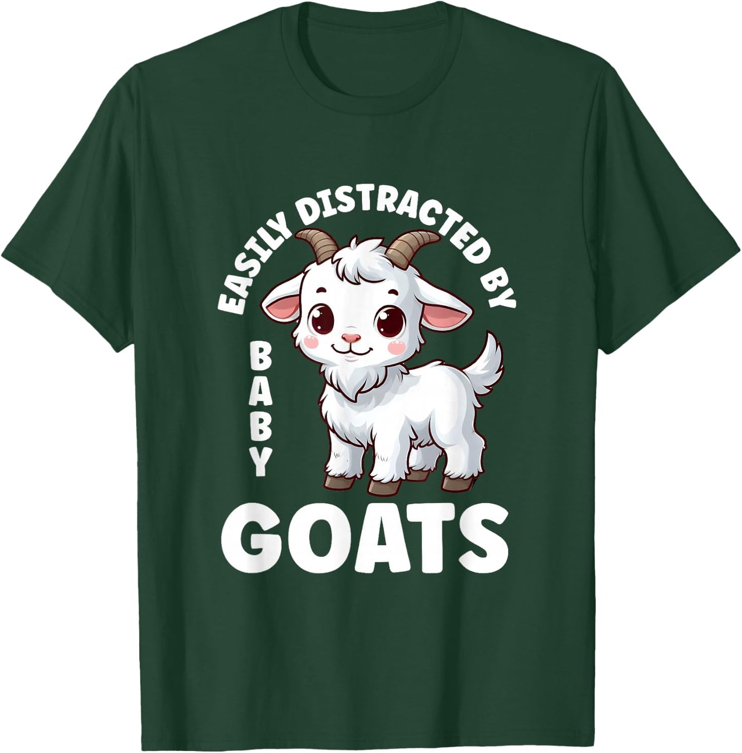 Easily Distracted by Baby Goats Farmer Baby Goat Breed Lover T-Shirt - T-Shirt | Forest