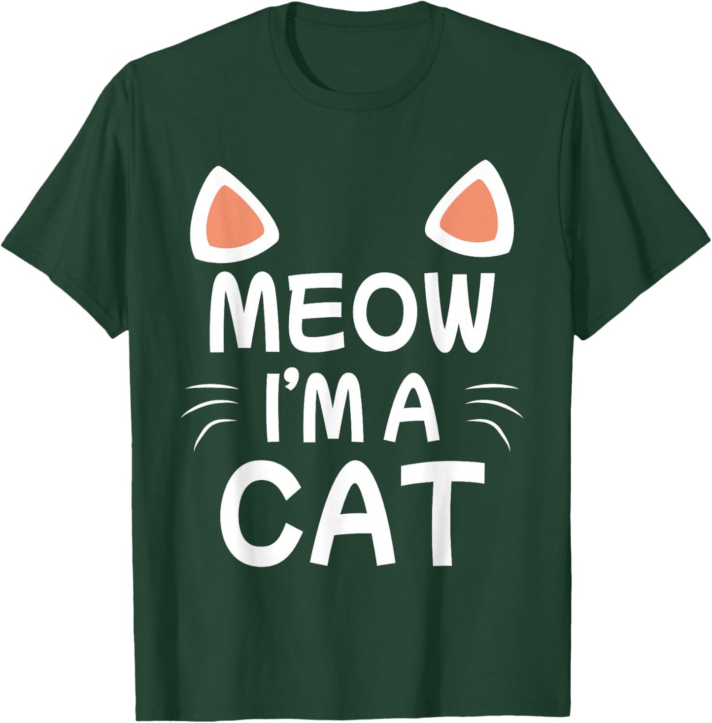 Meow I'm A Cat Cute Cat Costume Funny Kids Adults Gift T-Shirt - T-Shirt | Forest
