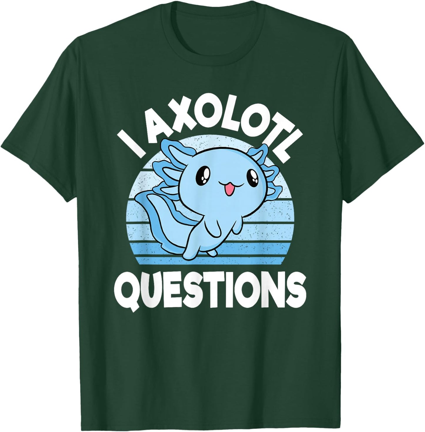 I Axolotl Questions Mexican Salamander Blue Axolotl Kids T-Shirt - T-Shirt | Forest