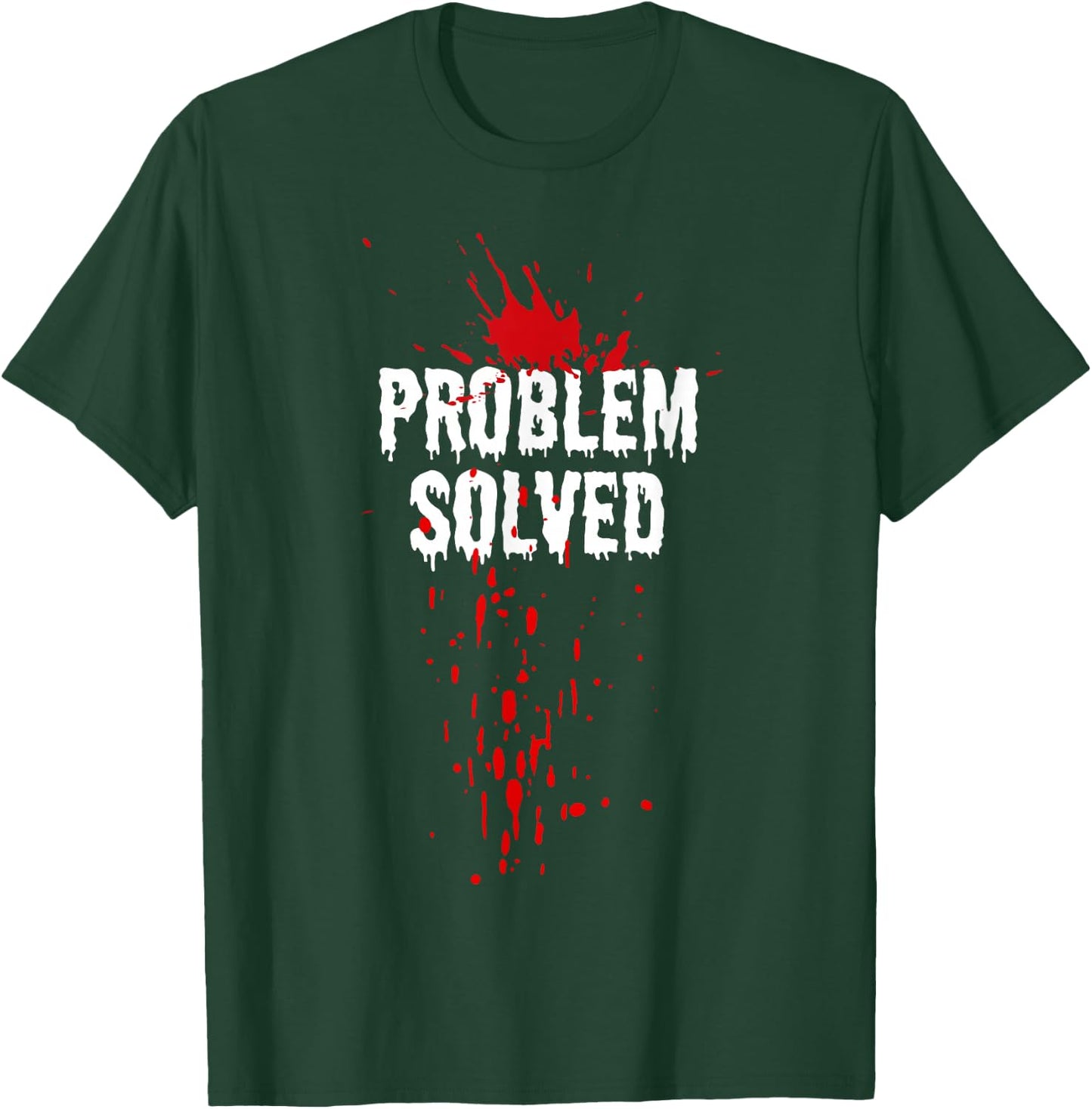 Bloody Problem Solved Blood Stain Halloween , Black, S T-Shirt - T-Shirt | Forest