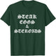 Steak Eggs and Steroids T-Shirt - T-Shirt | Forest