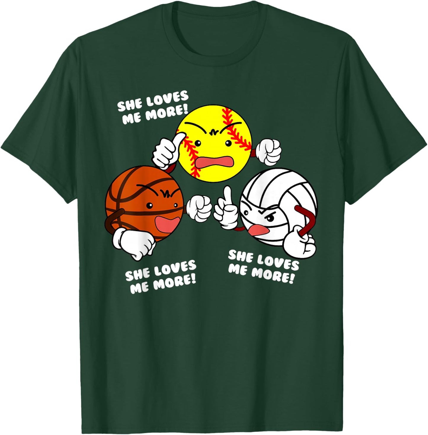 She Loves Me More Funny Softball Basketball Volleyball T-Shirt - T-Shirt | Forest