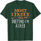 Most Likely To Pretend I'm A Deer Halloween T-Shirt - T-Shirt | Forest