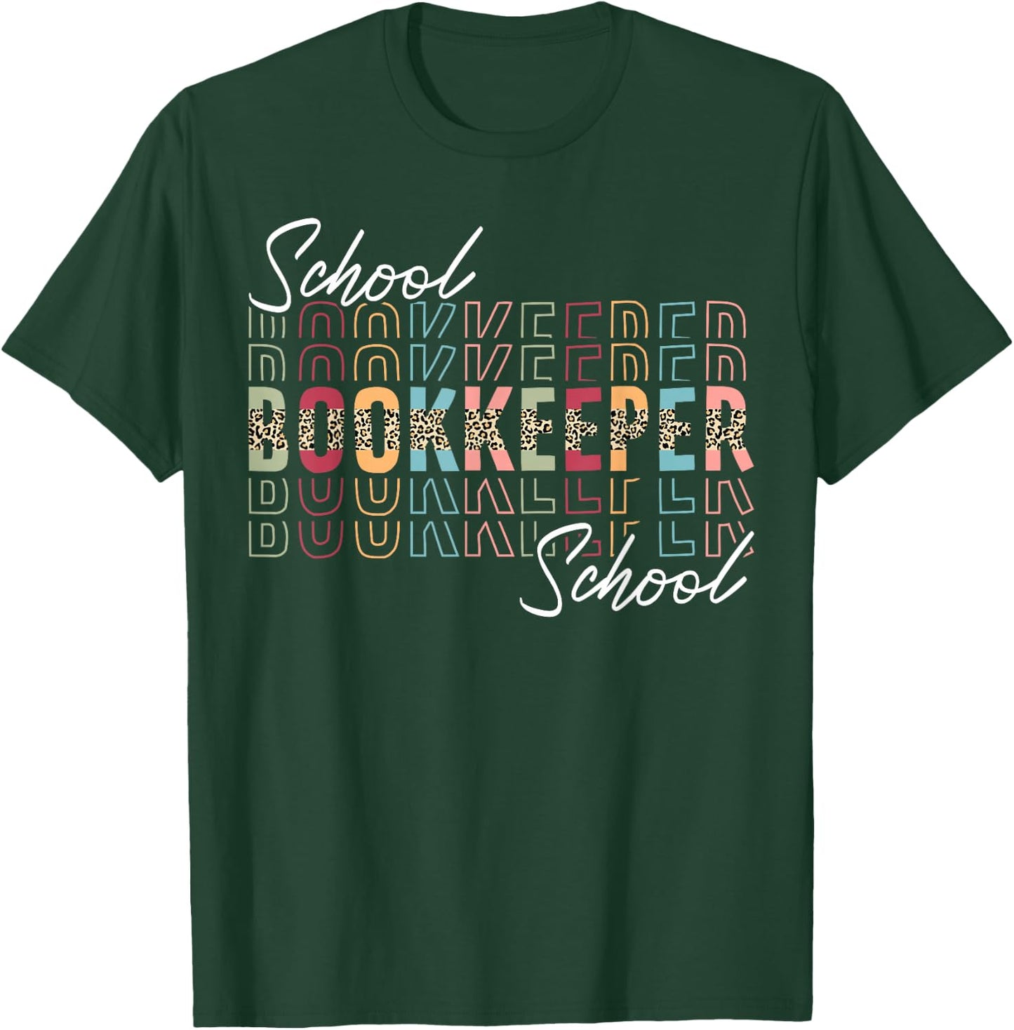 School Bookkeeper Appreciation Leopard T-Shirt - T-Shirt | Forest