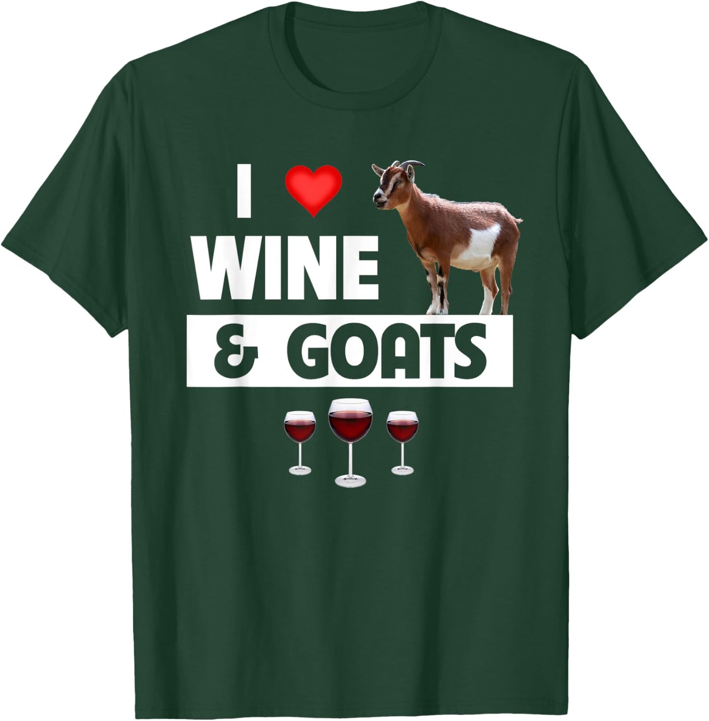I Love Wine and Goats Funny Farming Drinking Farm Animals T-Shirt - T-Shirt | Forest