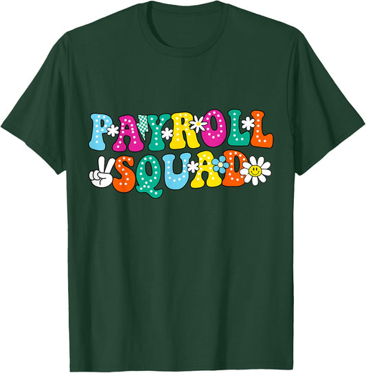 Payroll Squad Team Secretary Accounting Analyst T-Shirt - T-Shirt | Forest