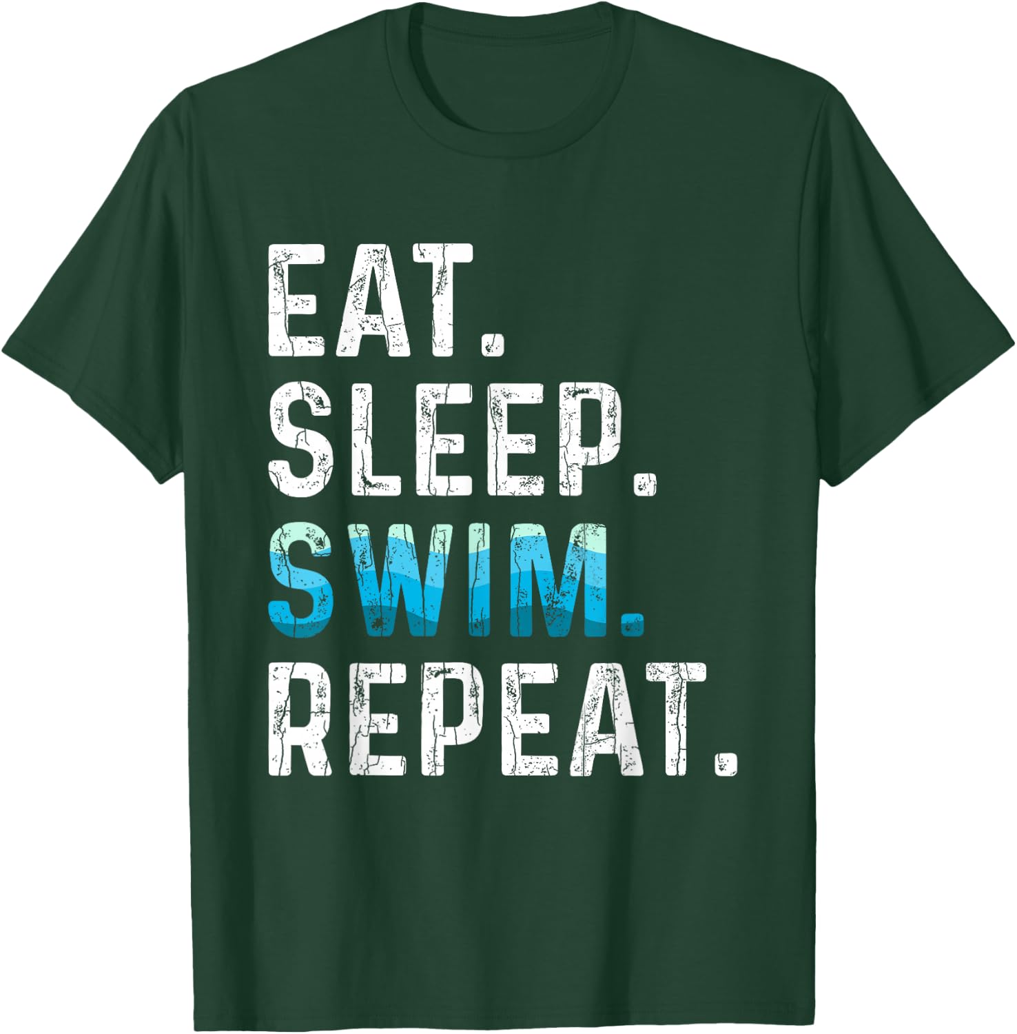 Eat Sleep Swim Repeat Funny Swimmer Swimming Player Graphic T-Shirt - T-Shirt | Forest