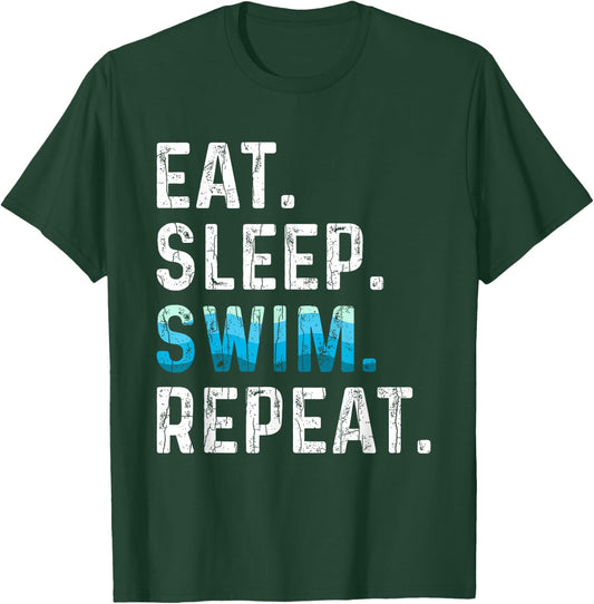 Eat Sleep Swim Repeat Funny Swimmer Swimming Player Graphic T-Shirt - T-Shirt | Forest