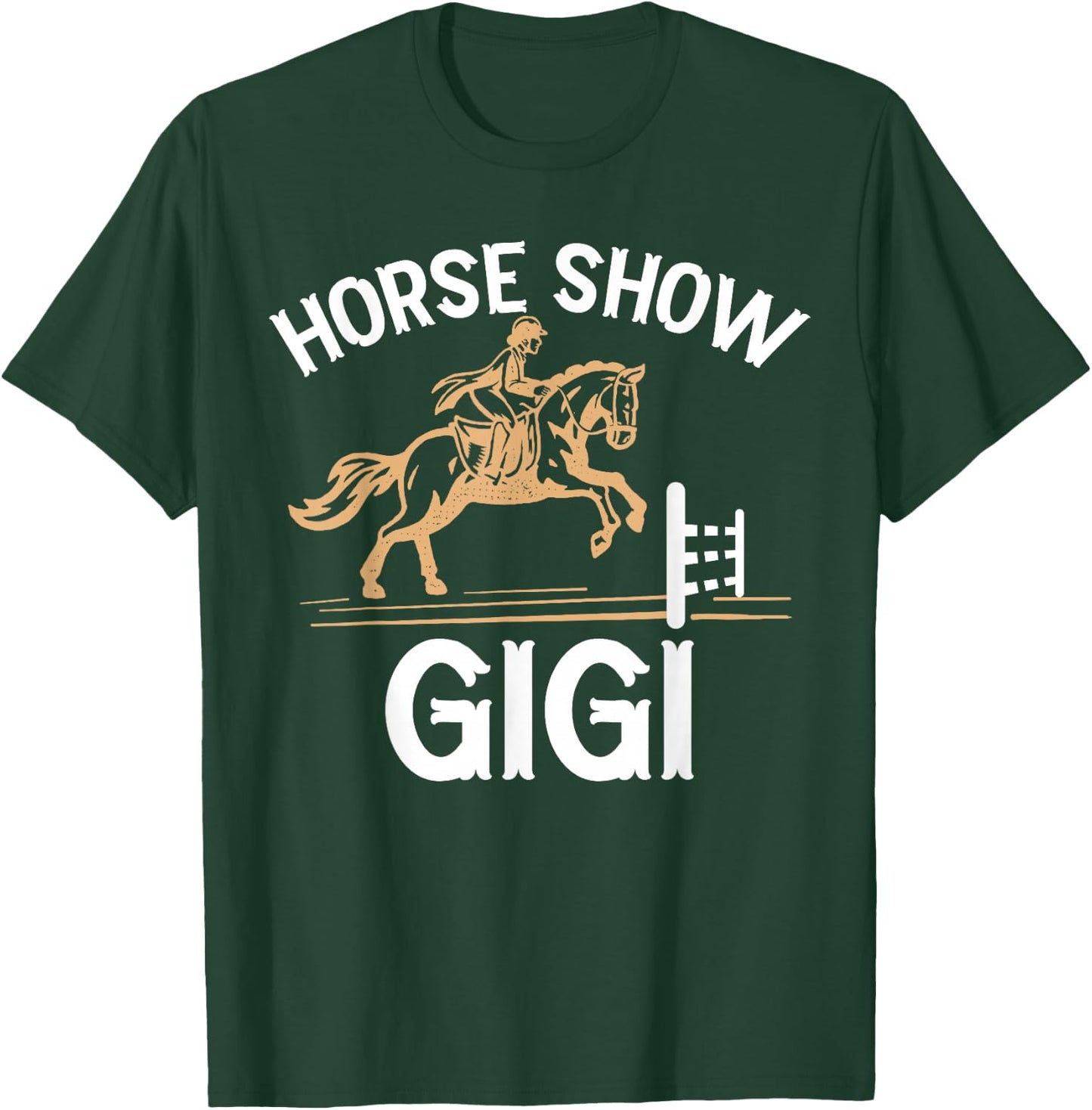 Horse Show Gigi Grandma Equestrian Gigi T-Shirt - T-Shirt | Forest