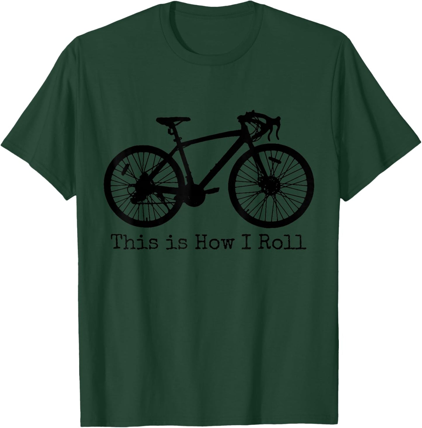 Cycling Road Bike Bicycle Funny Cyclist T-Shirt - T-Shirt | Forest