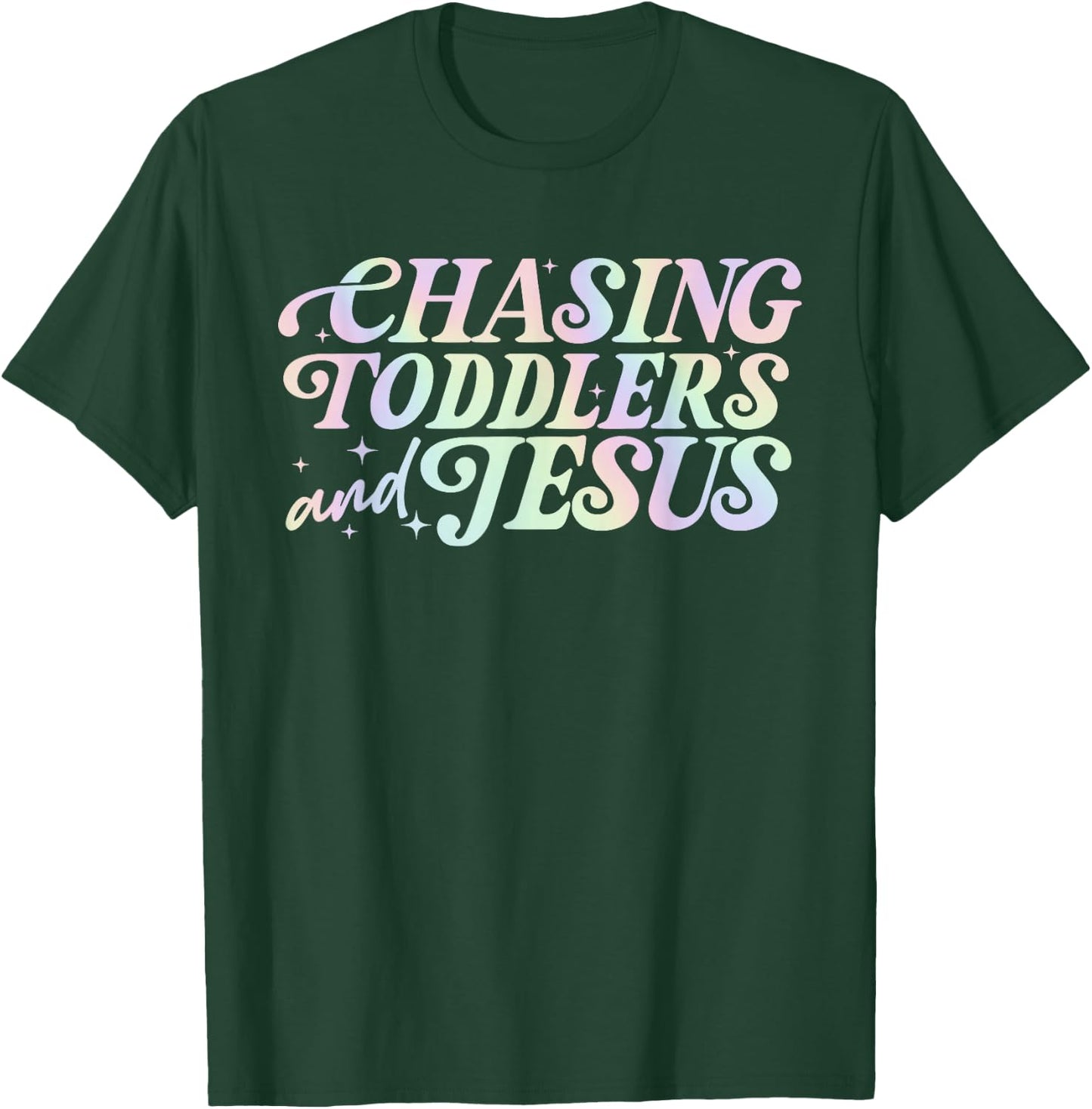 Chasing Toddlers, Je-sus, Christian Mom T-Shirt - T-Shirt | Forest