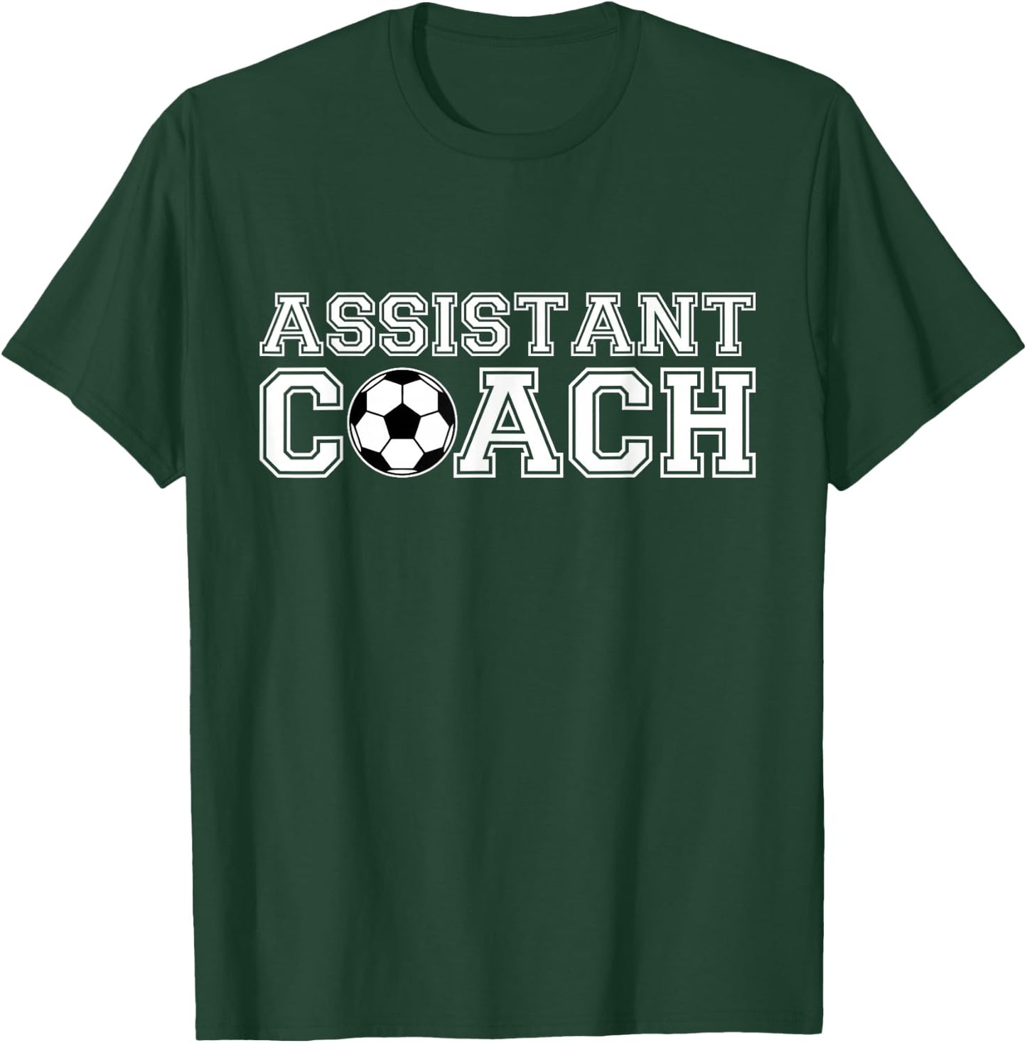 Assistant Soccer Coach T-Shirt - T-Shirt | Forest