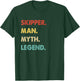 Skipper Man Myth Legend T-Shirt - T-Shirt | Forest