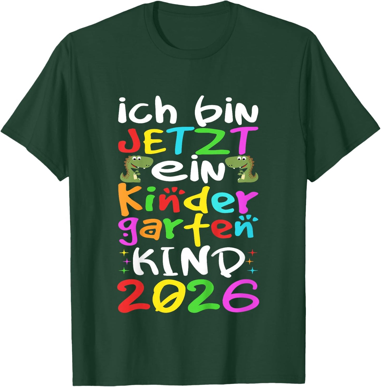 Kindergartenkind 2026 Ich gehe in den Kindergarten, Kita T-Shirt - T-Shirt | Forest