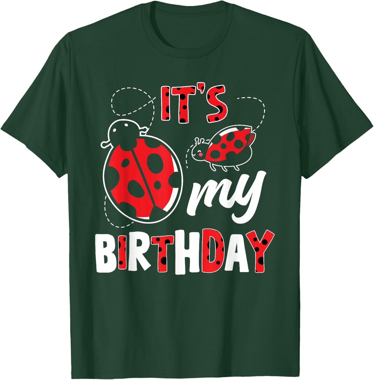 Ladybug It's My Birthday Boy Girl Birthday Ladybug T-Shirt - T-Shirt | Forest