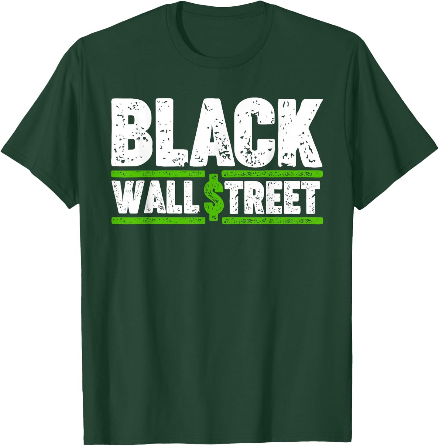Black Wall Street T-Shirt - T-Shirt | Forest