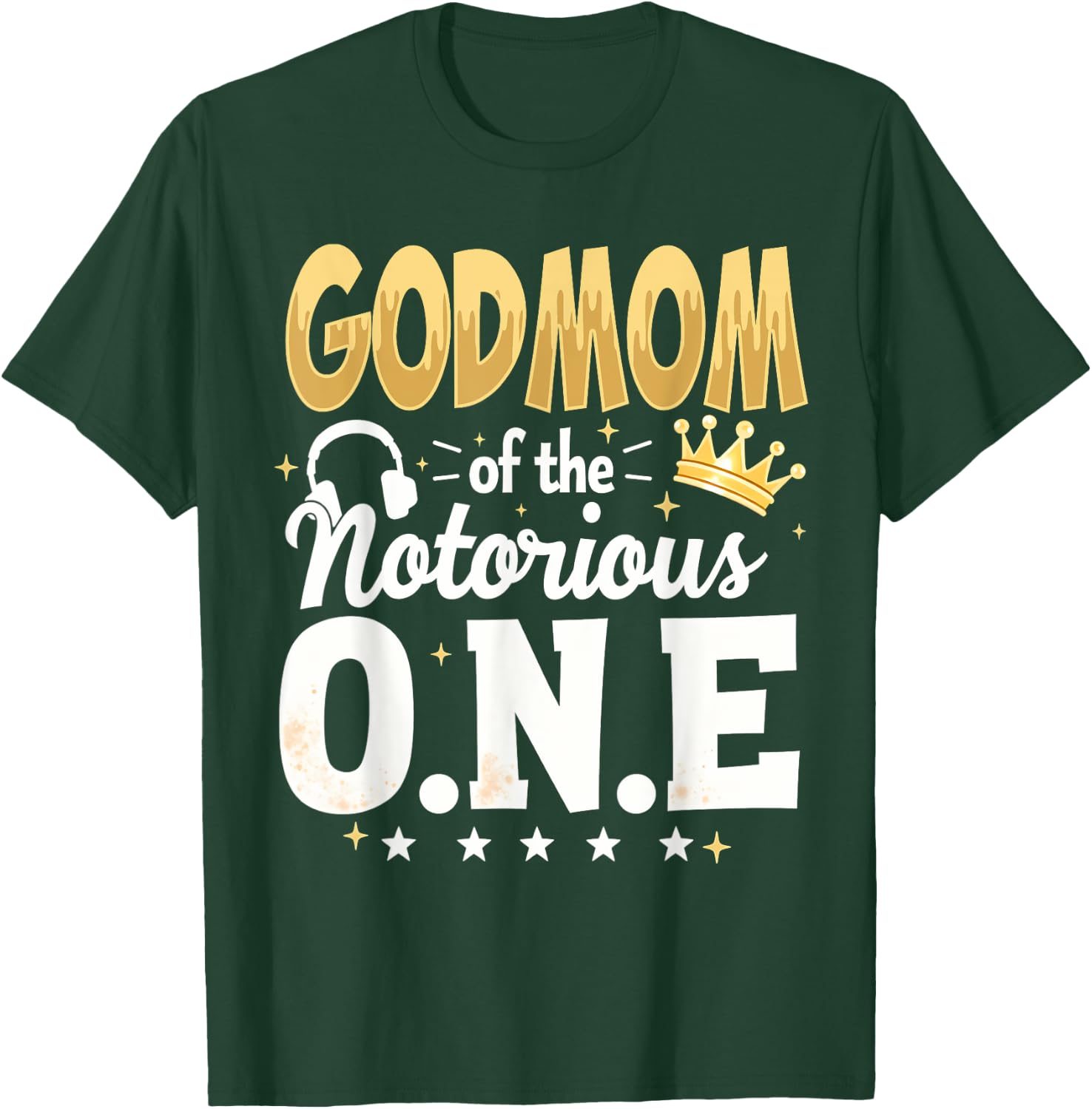 Crown 1st Birthday Mommy Godmom Of Notorious One T-Shirt - T-Shirt | Forest