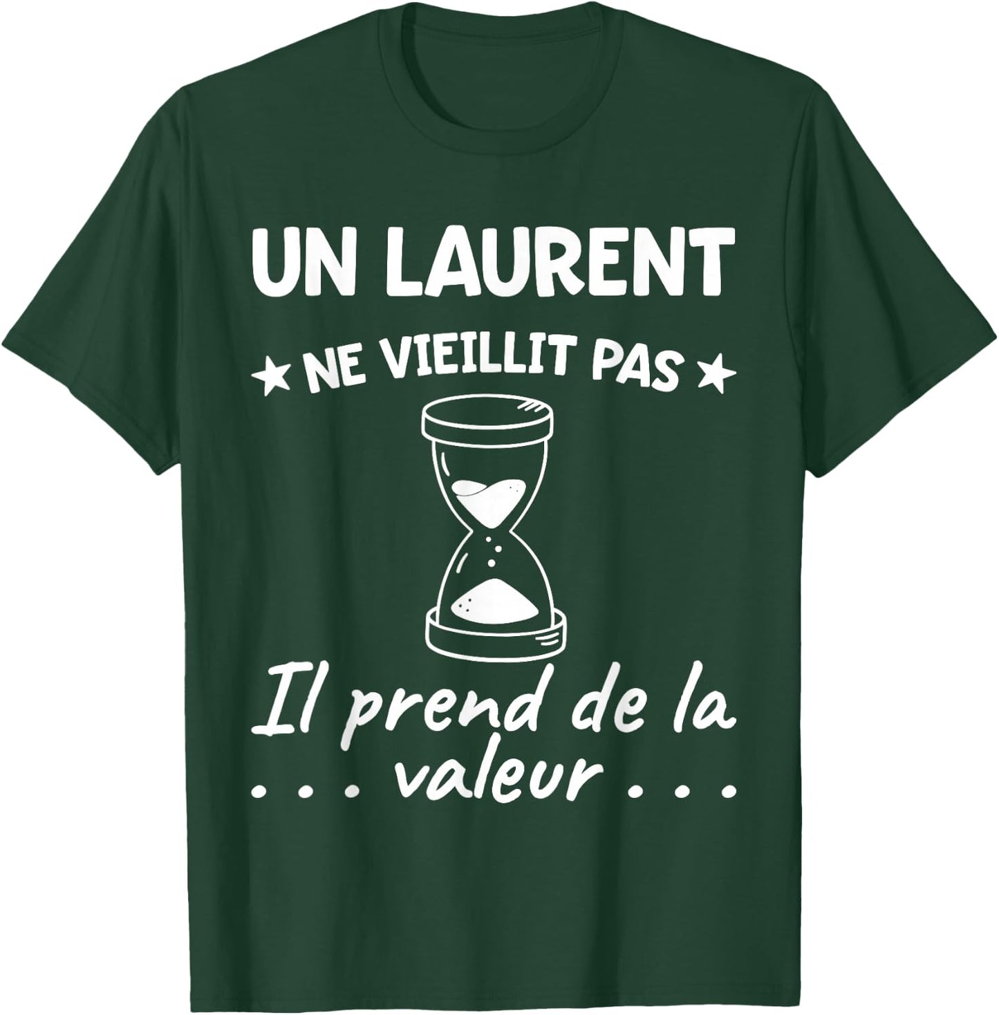 Laurent Valeur | Birthday Funny Funny Dad Father Name , Black, S T-Shirt - T-Shirt | Forest