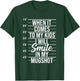 When It Comes to My Kids I Will Smile in My Mugshot T-Shirt - T-Shirt | Forest