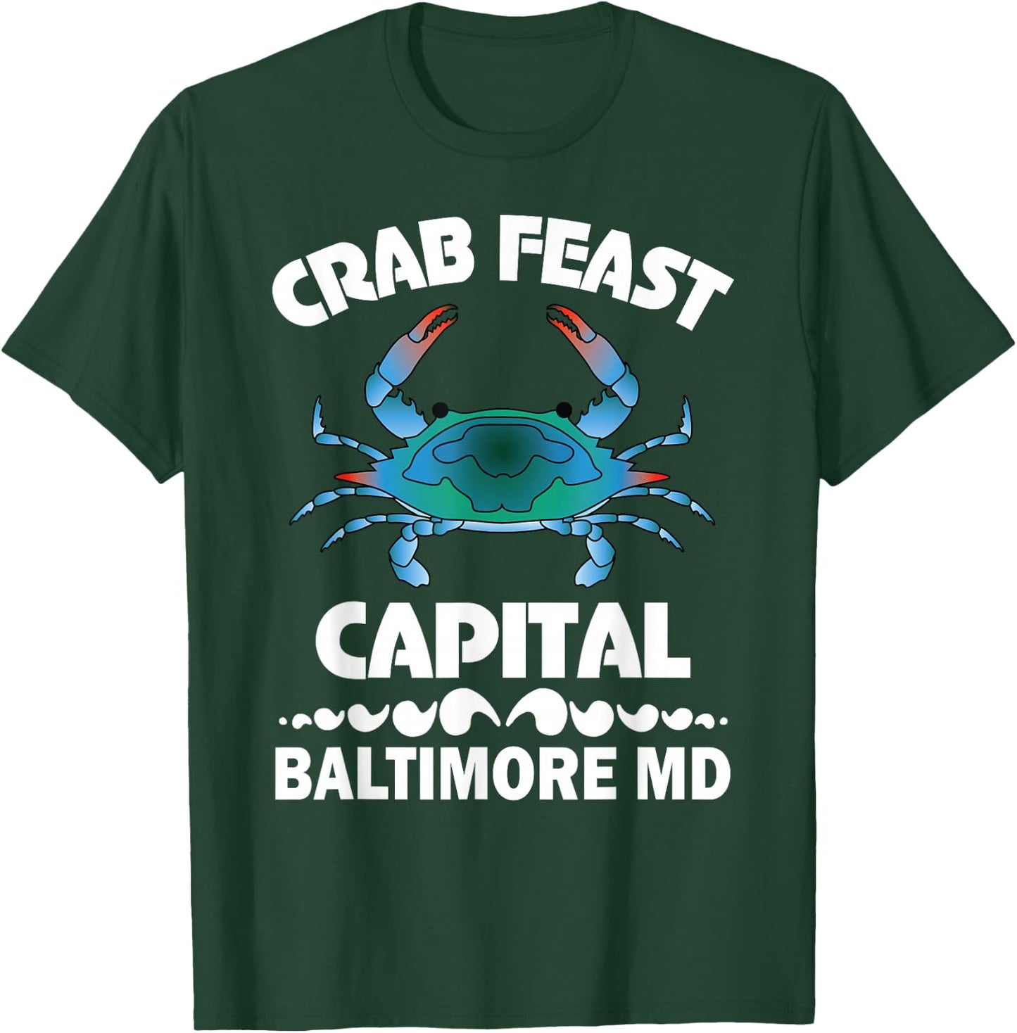 Baltimore MD Blue Crab Feast T-Shirt - T-Shirt | Forest